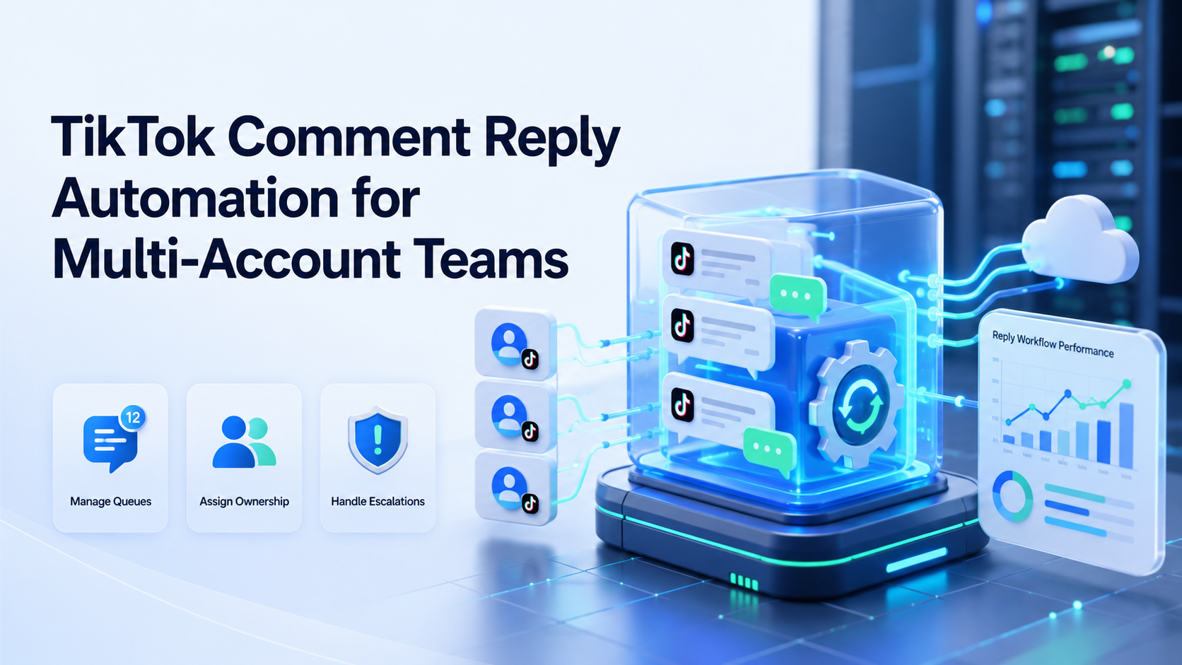 TikTok Comment Reply Automation for Multi-Account Teams