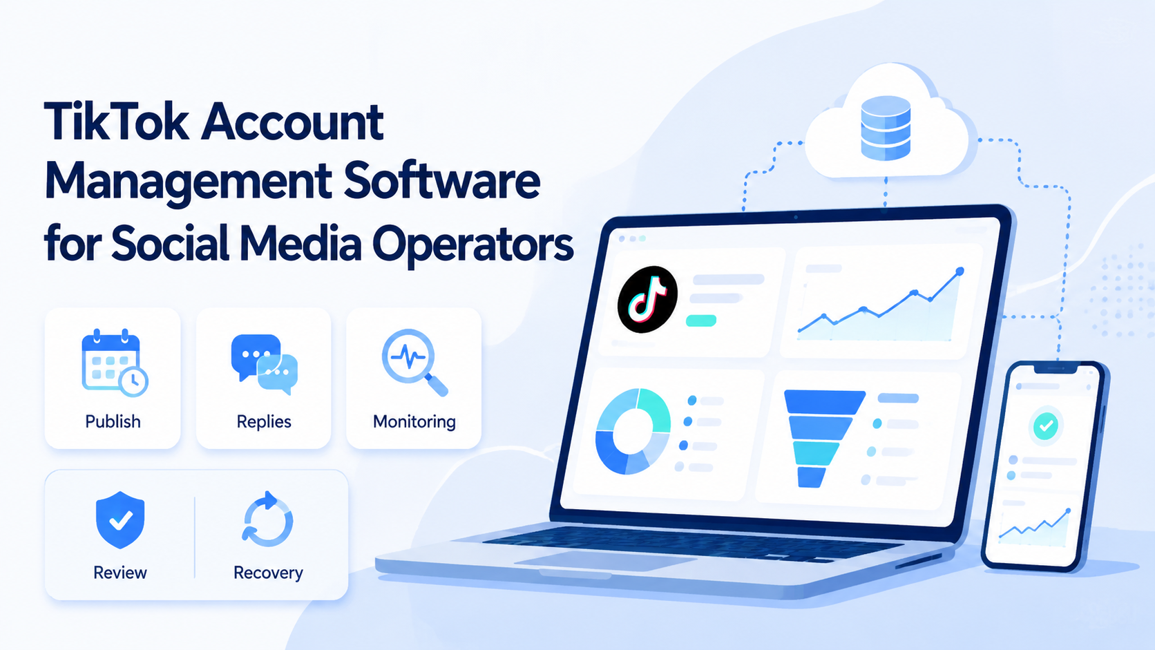 TikTok Account Management Software for Social Media Operators