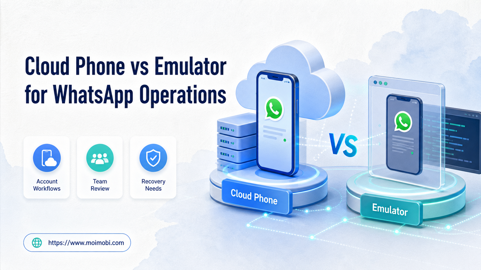 Cloud Phone vs Emulator for WhatsApp Operations